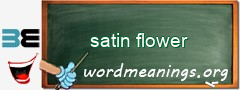 WordMeaning blackboard for satin flower